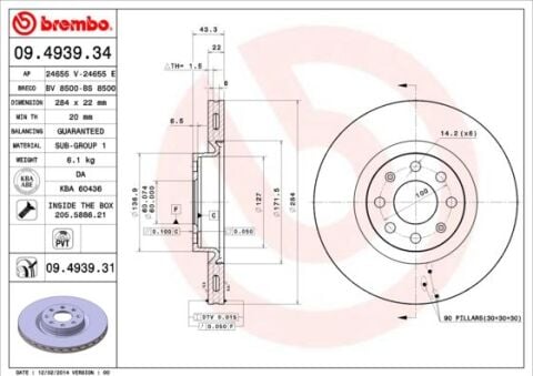 ÖN FREN AYNASI CORSA D 07 CORSA E 14 ADAM 13 PUNTO EVO-GRANDE PUNTO 05 284x22x6DLxHAVALI 15 İNÇ 55702646