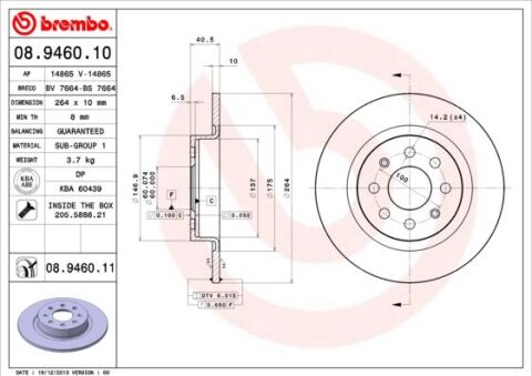 ARKA FREN AYNASI CORSA E 14 ADAM 13 PUNTO EVO-GRANDE PUNTO 05 264x10x4DLxHAVALI 15 İNÇ 55700592